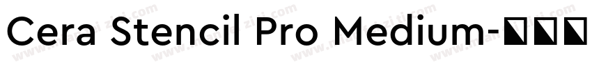 Cera Stencil Pro Medium字体转换